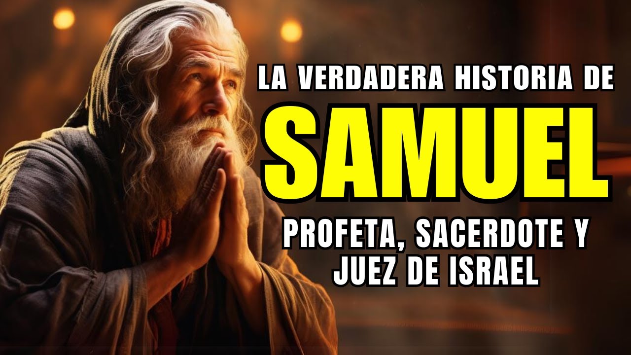 cualidades de samuel en la biblia
