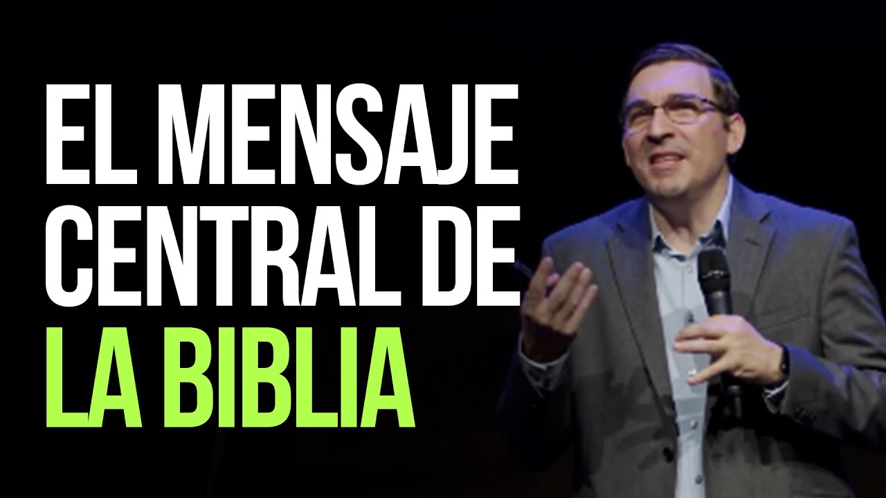el mensaje central de la biblia