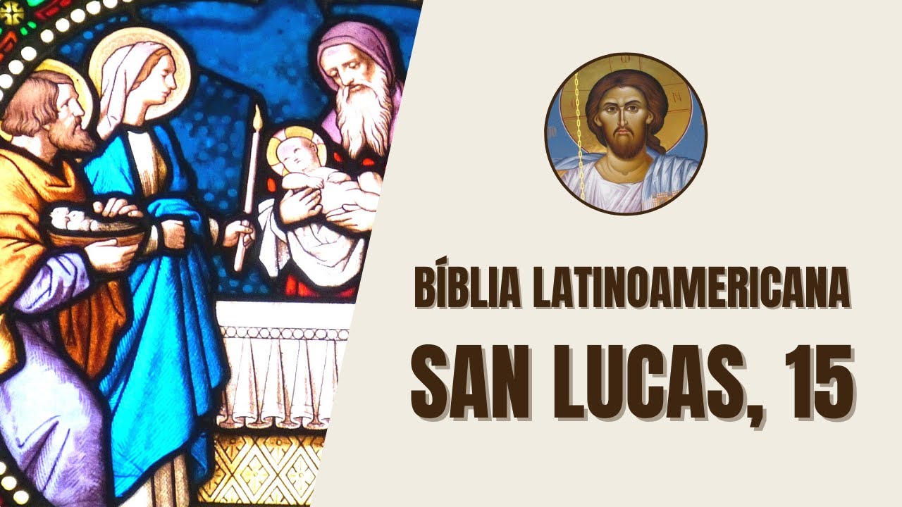 lucas 15 1 7 biblia catolica