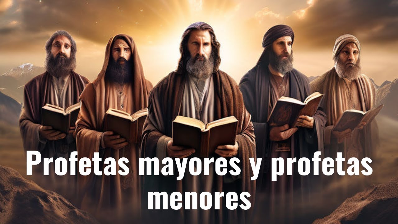 profetas mayores y menore de la biblia