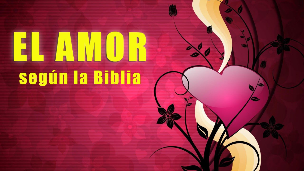 que dice la biblia sobre el amor de pareja