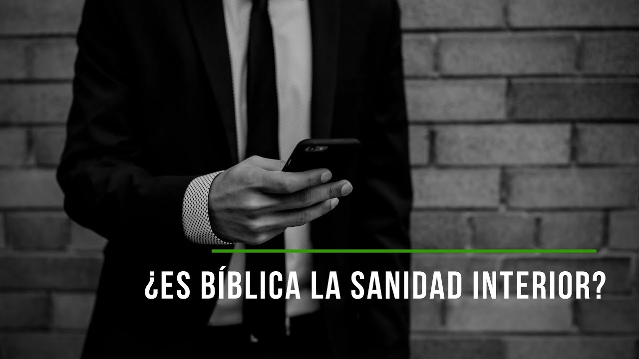 que es la sanidad interior segun la biblia