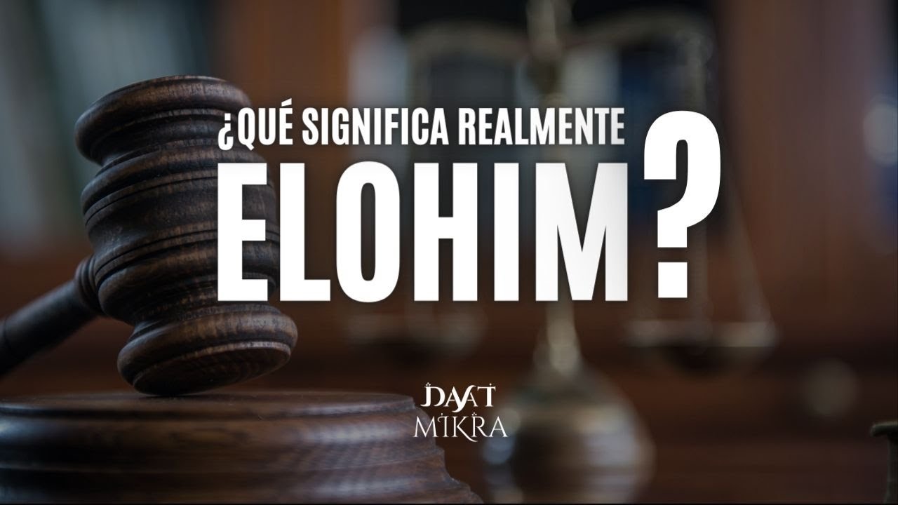 que quiere decir elohim segun la biblia