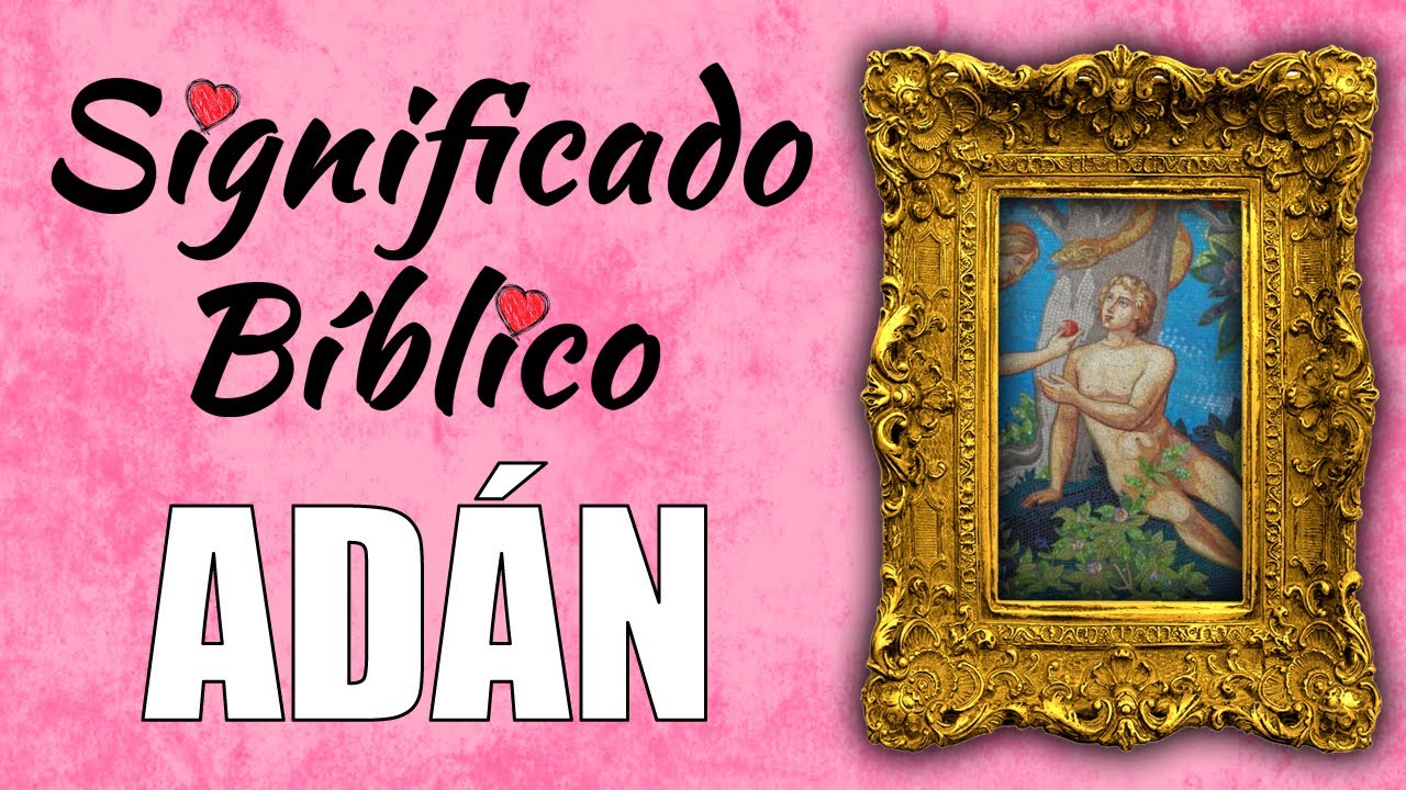 que significa el nombre de adan en la biblia