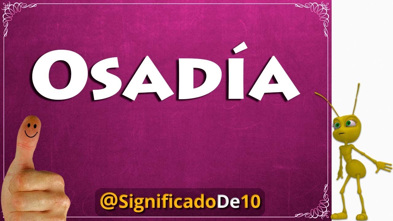 que significa osado segun la biblia