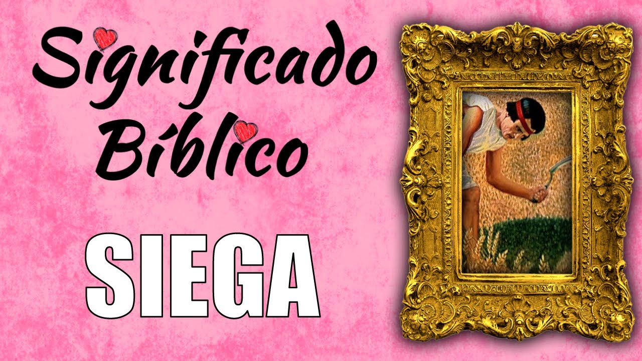 que significa segar en la biblia