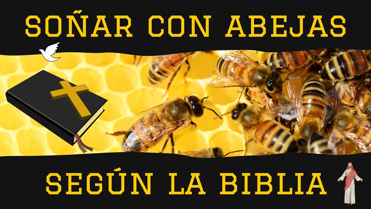 que significa soñar con abejas según la biblia
