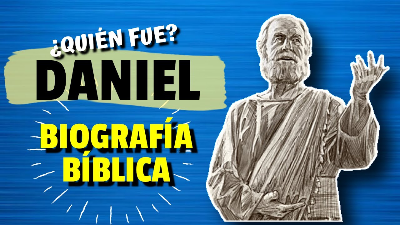 quien fue daniel en la biblia