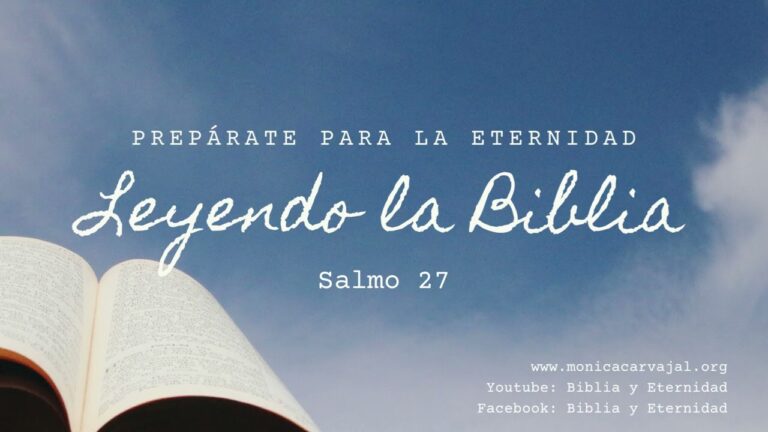 Salmo 27: Reflexiones y Significado en la Biblia de las Américas ...