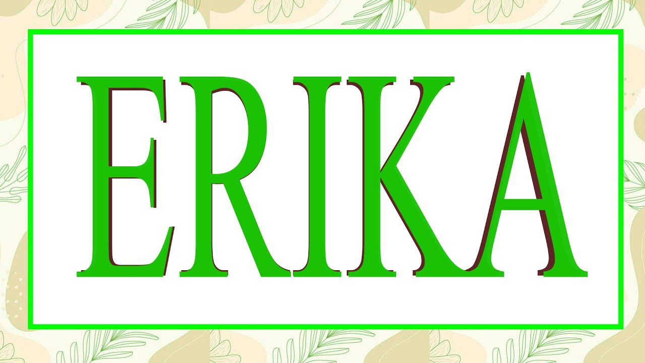 significado de erika en la biblia