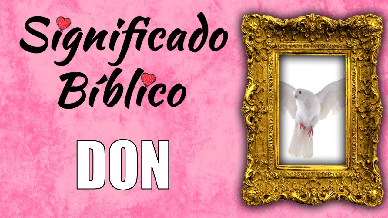 significado de la palabra don en la biblia
