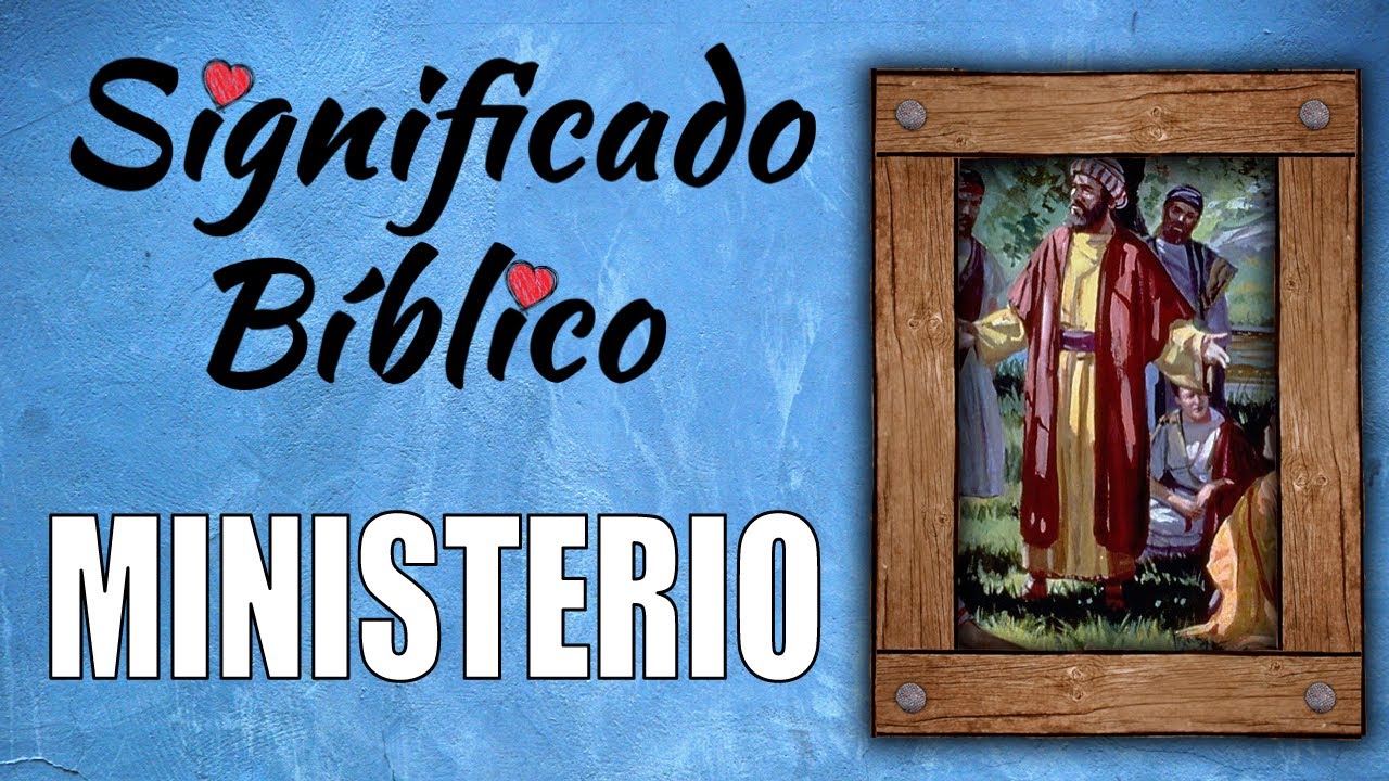 significado de ministerio en la biblia