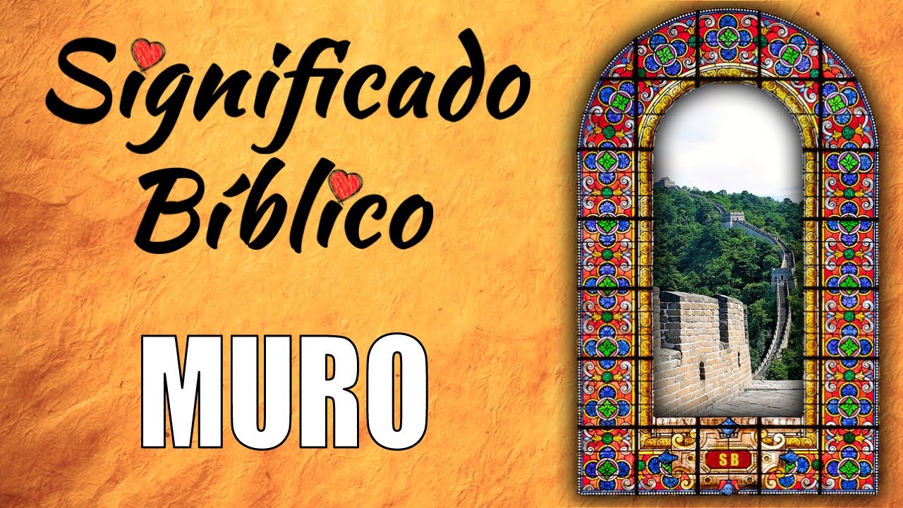 significado de muros en la biblia