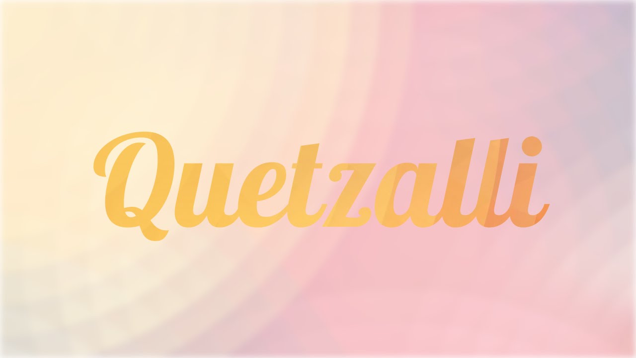 significado de quetzalli en la biblia