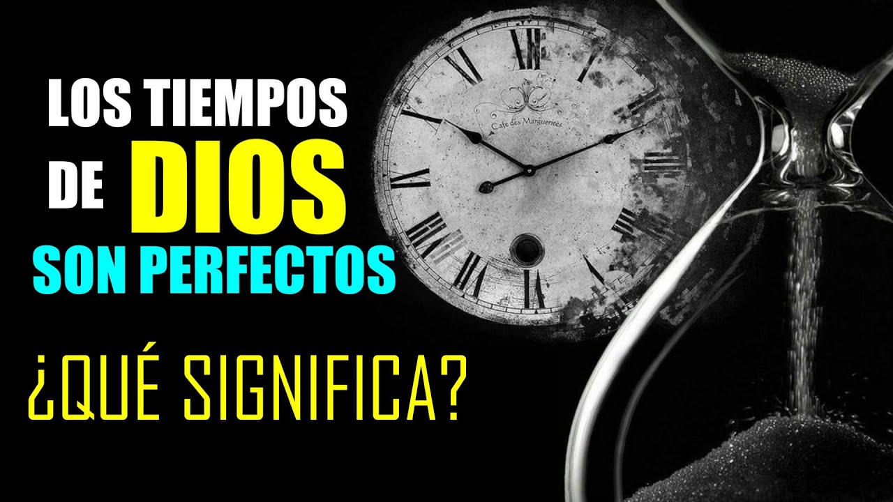 versiculo de la biblia el tiempo de dios es perfecto