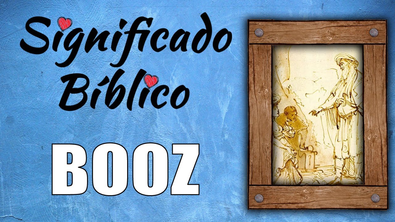 booz en la biblia significado