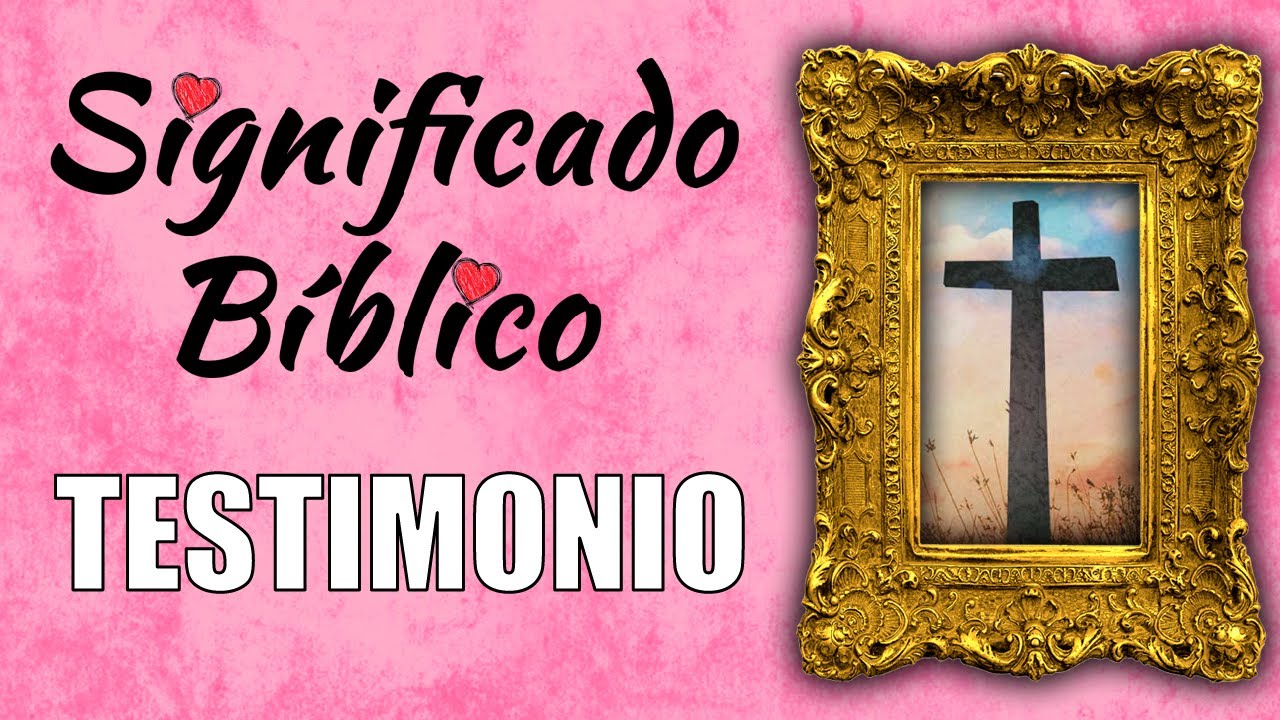 el testimonio en la biblia