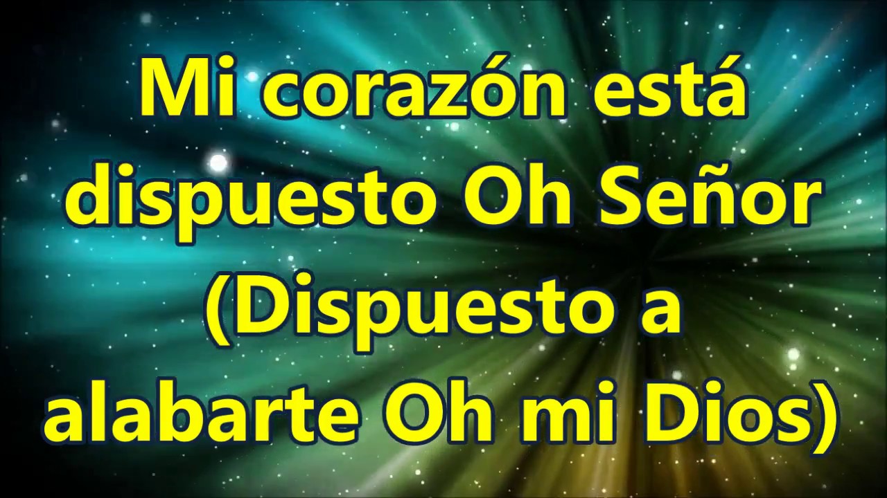 mi corazon esta dispuesto biblia