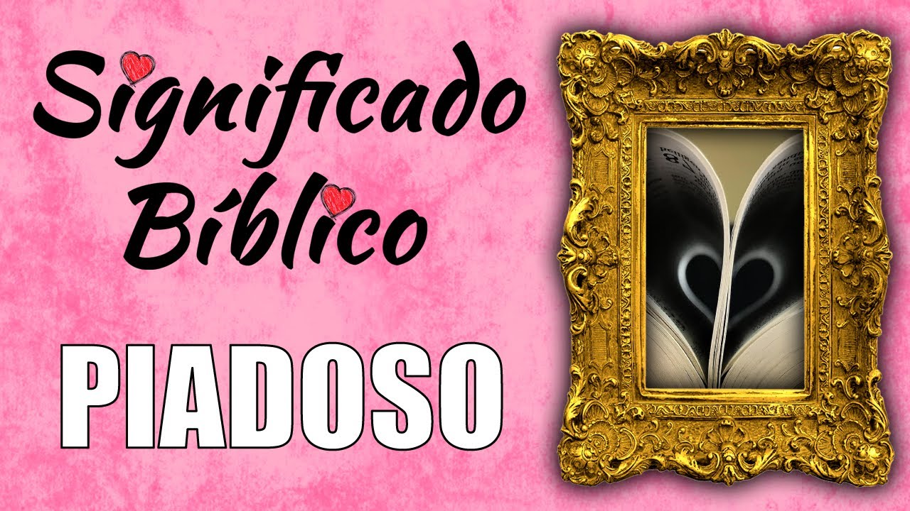 piadoso significado en la biblia