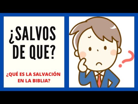 porque somos salvos segun la biblia