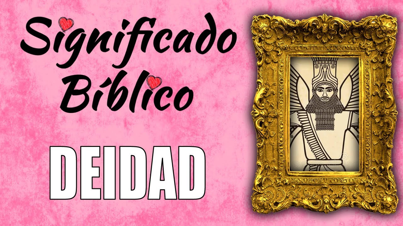 que es deidad en la biblia