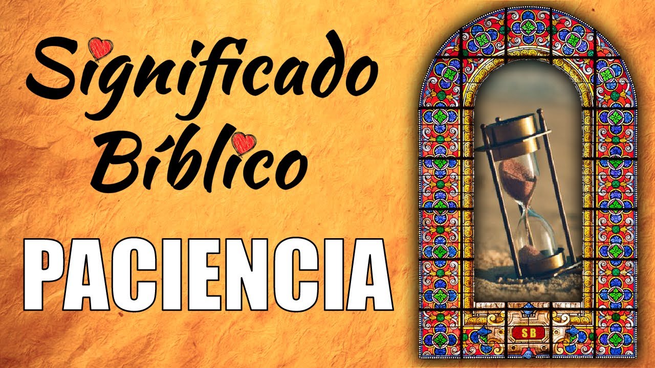 que significa paciente en la biblia