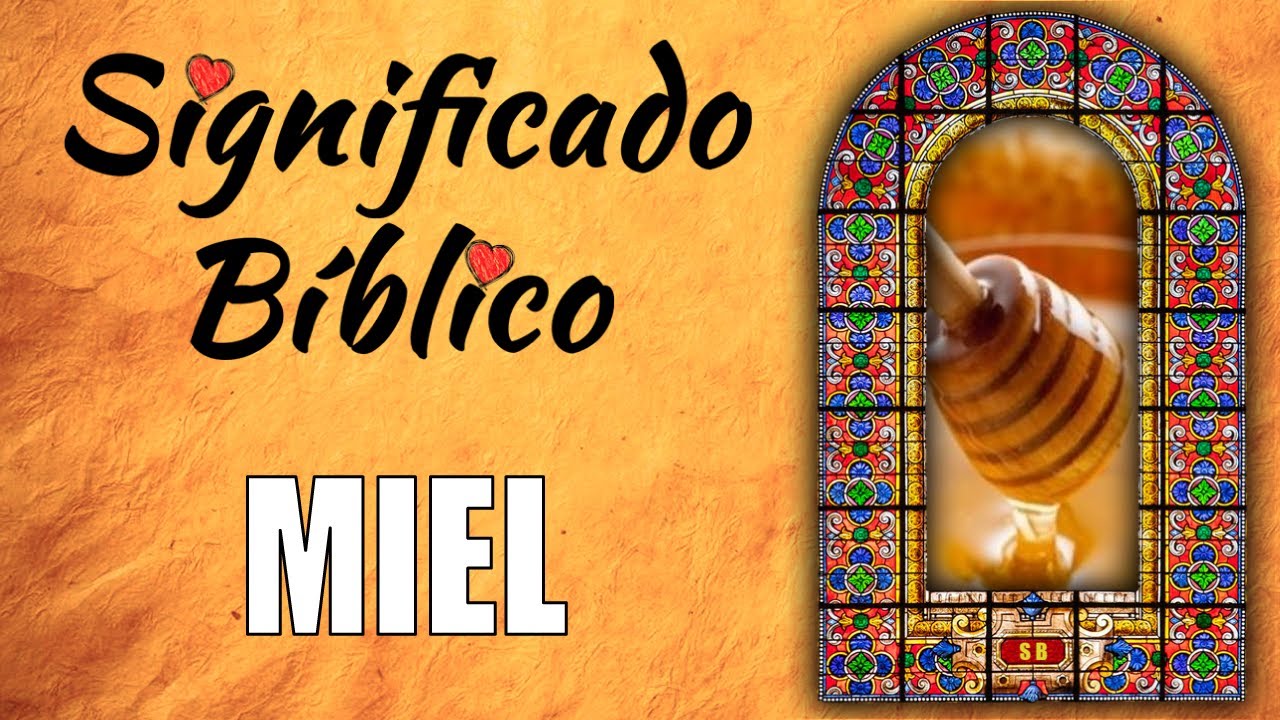que significa panal de miel en la biblia