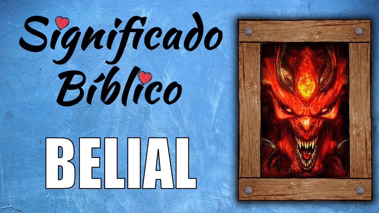 quien es belial en la biblia