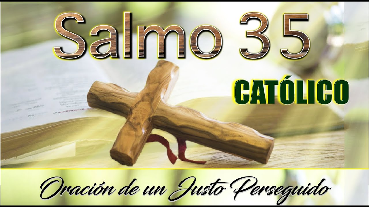 salmo 35 de la biblia catolica