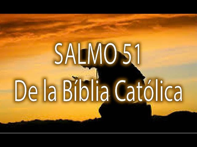 salmo para pedir perdón biblia católica
