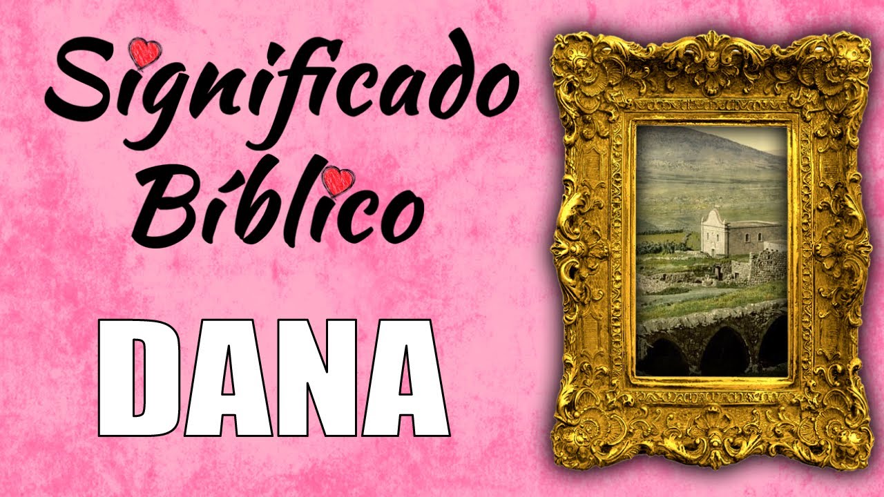 significado de dana en la biblia