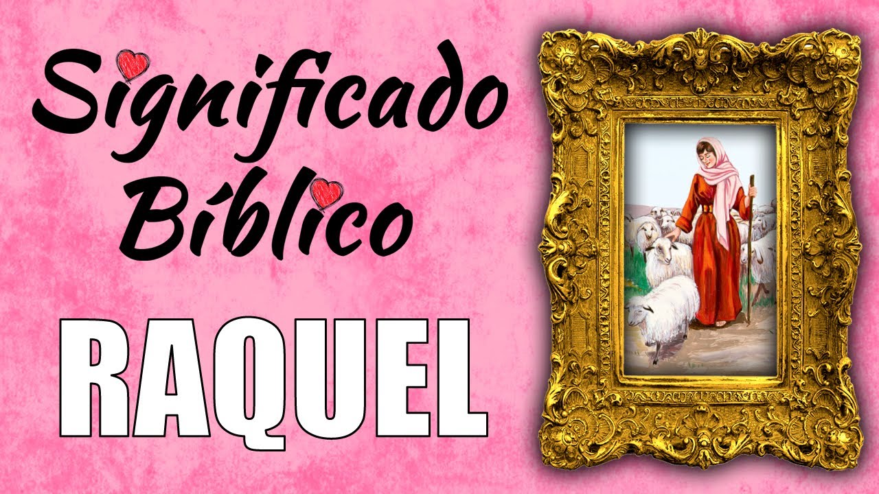 significado del nombre raquel en la biblia