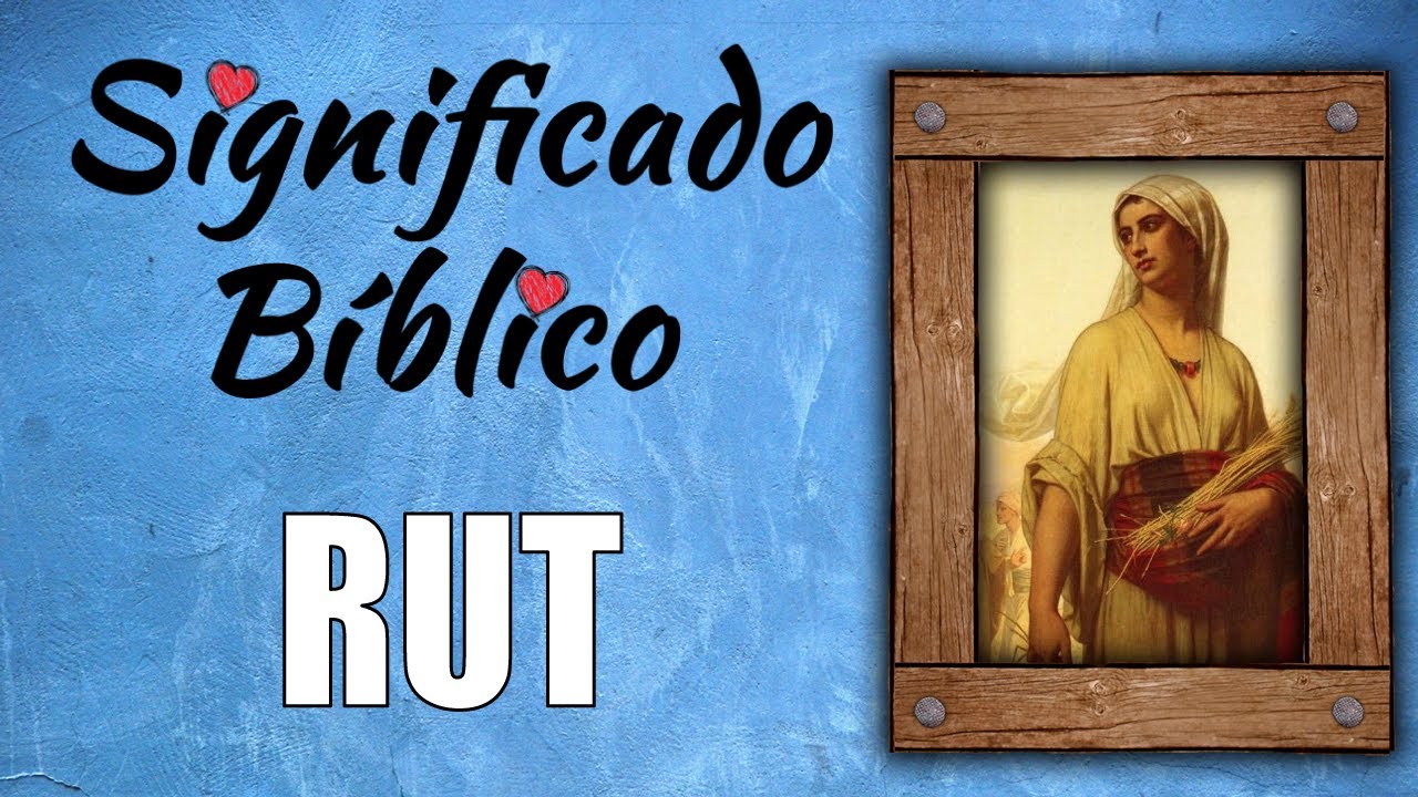 significado del nombre ruth segun la biblia