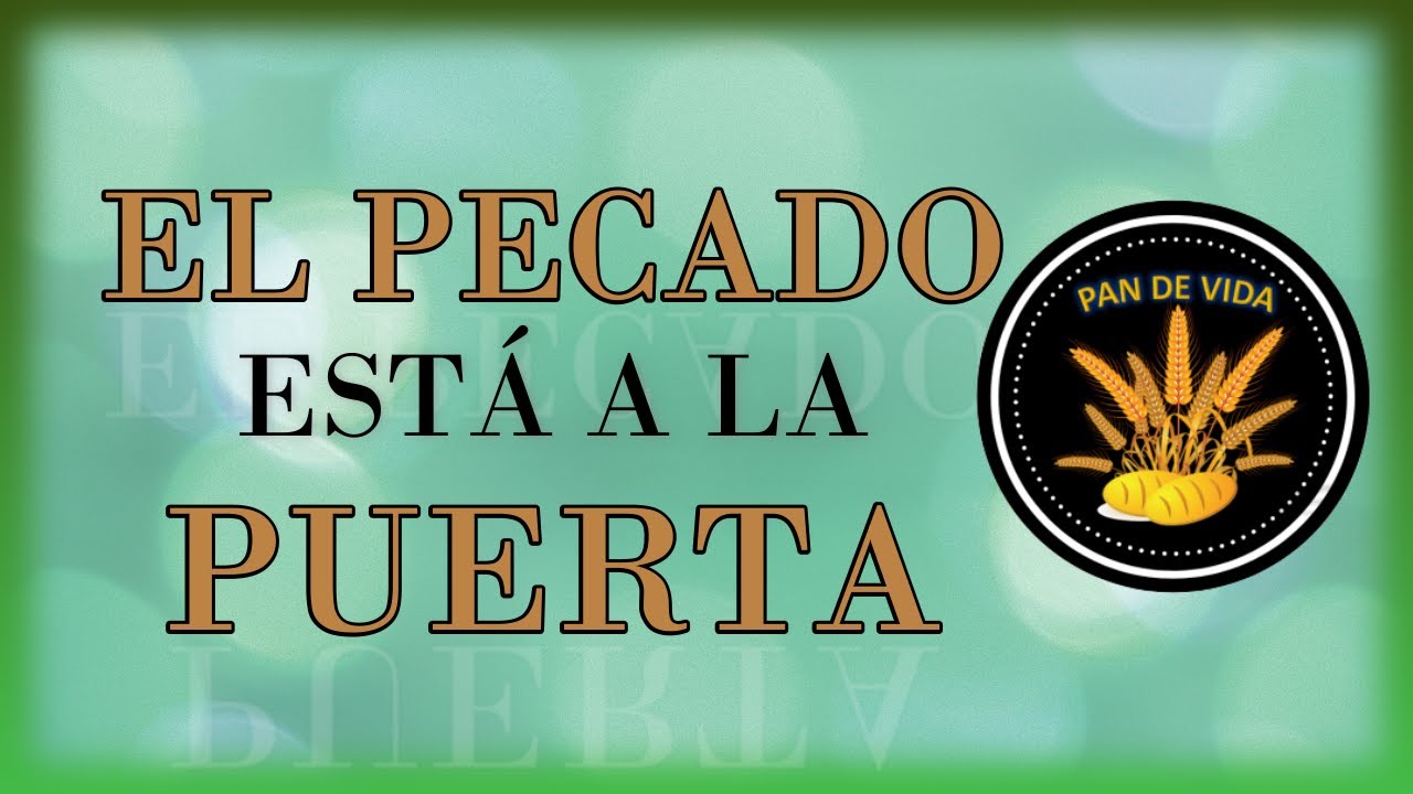 el pecado esta a la puerta biblia