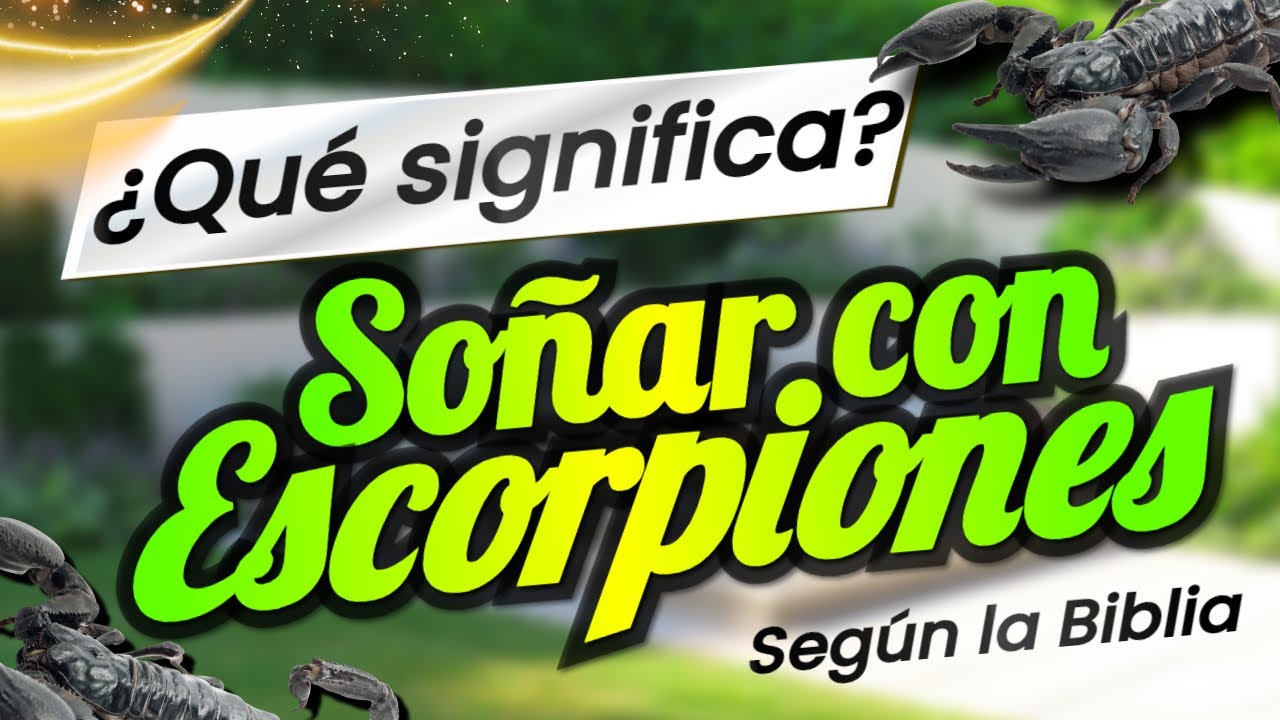 escorpiones en la biblia significado