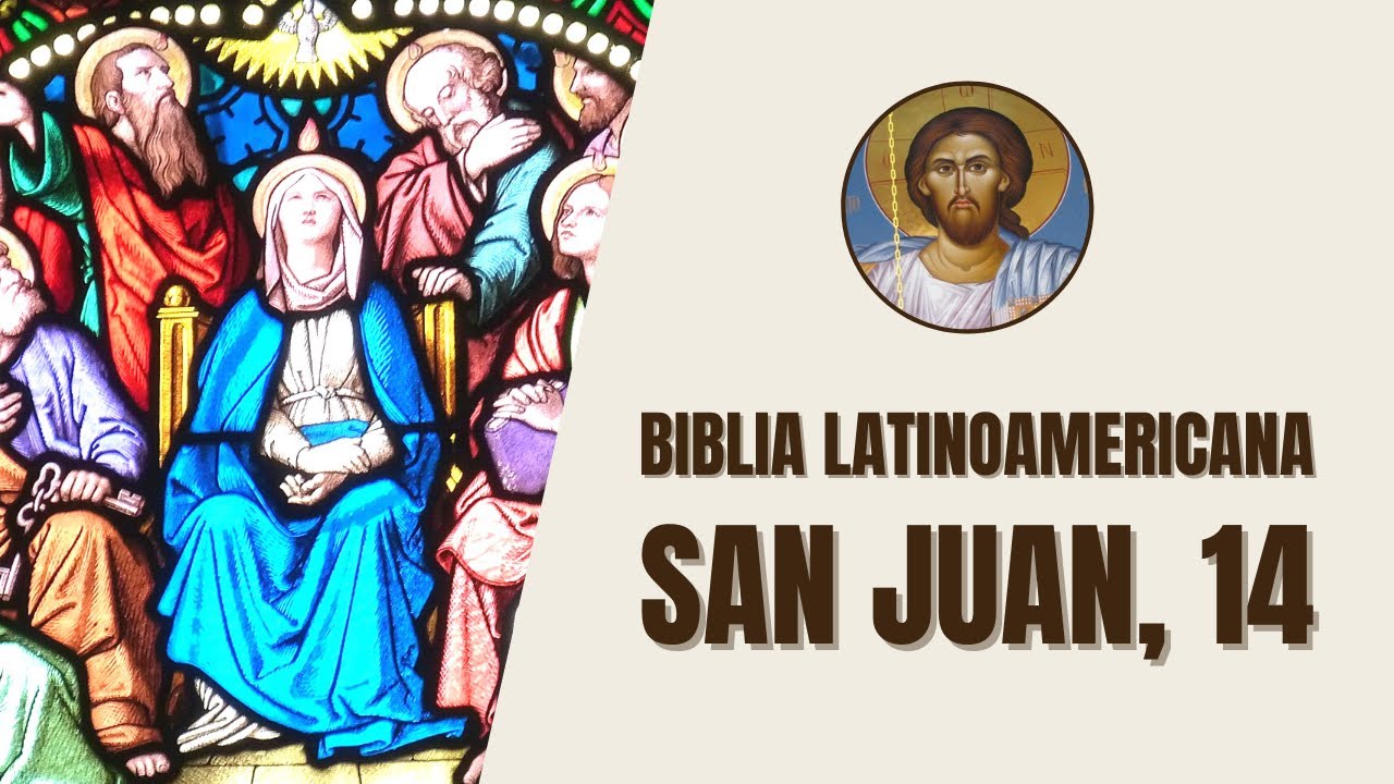 juan 14 2 3 biblia catolica