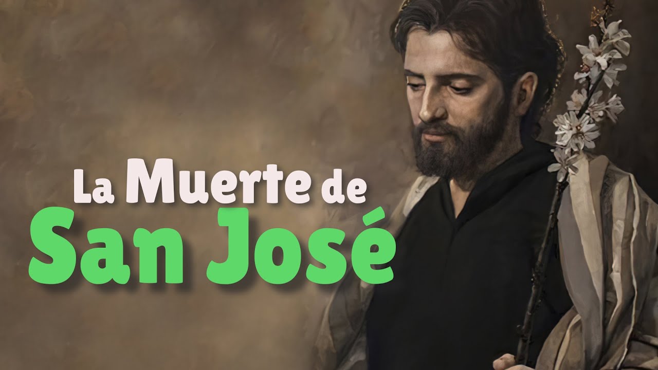 muerte de san jose en la biblia