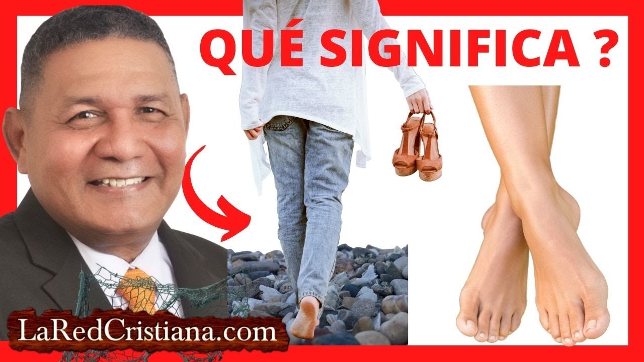 pies descalzos en la biblia