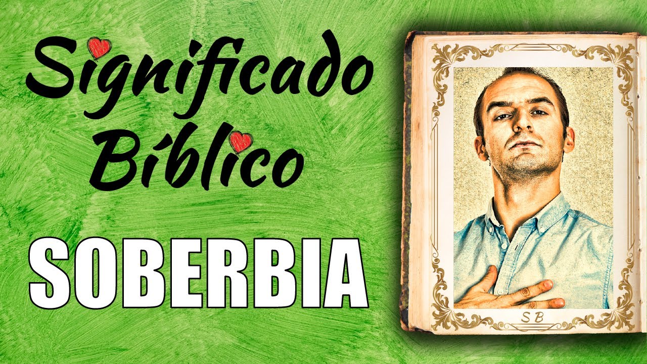 que es la soberbia segun la biblia
