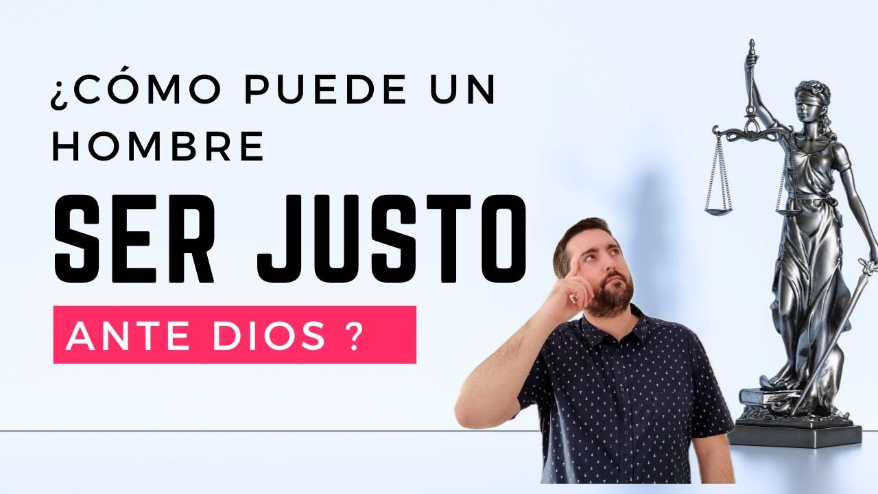 que es ser justo segun la biblia