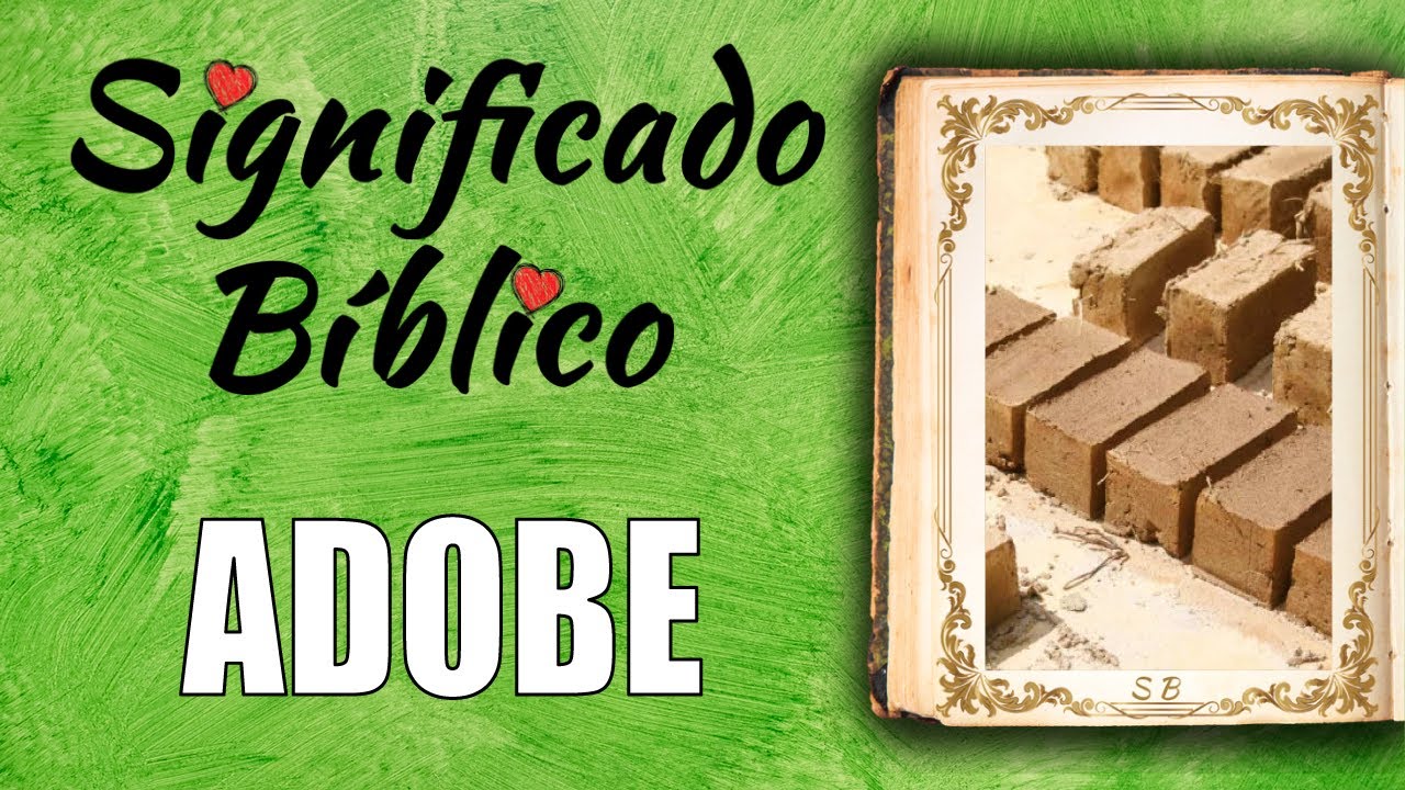 que significa adobe en la biblia