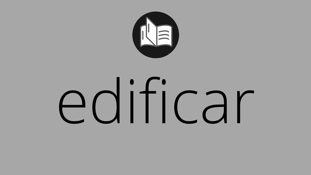 que significa edificar en la biblia