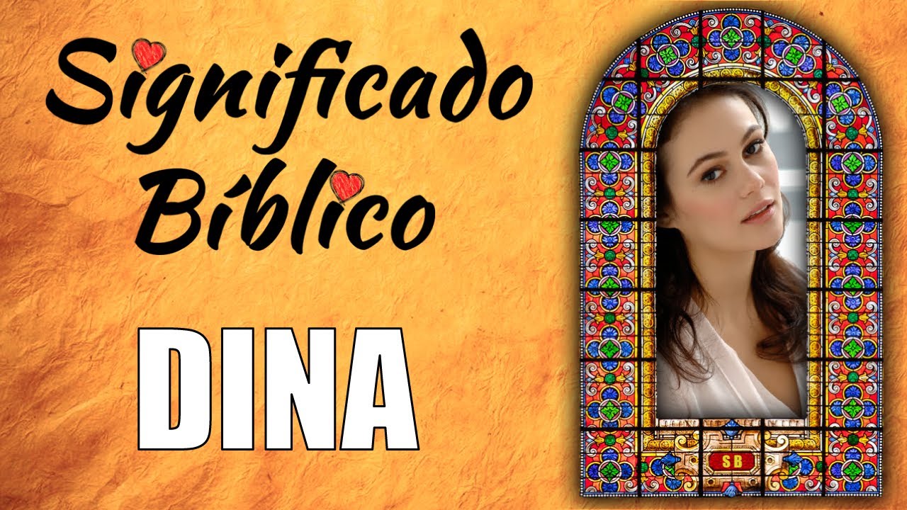 que significa el nombre dina en la biblia