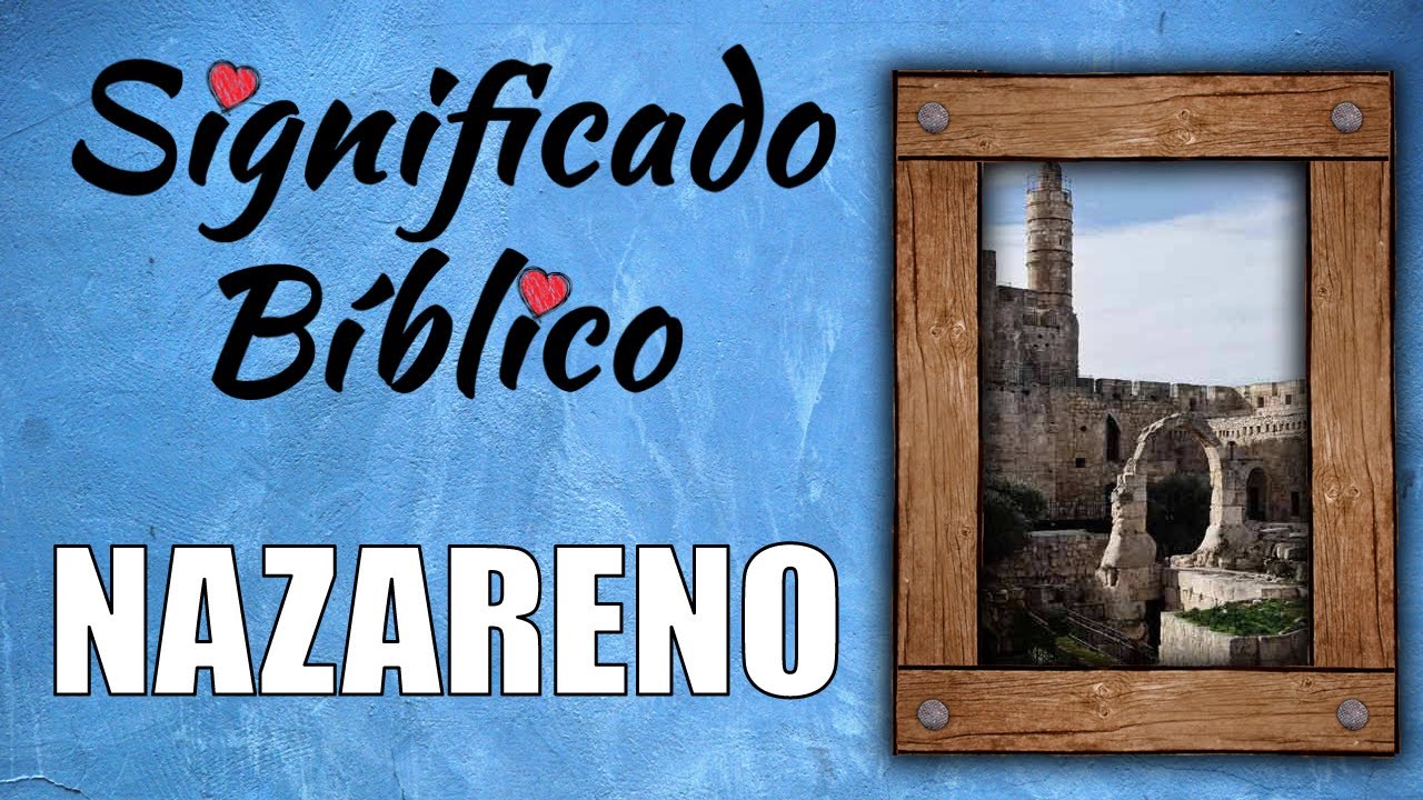 que significa nazareno en la biblia