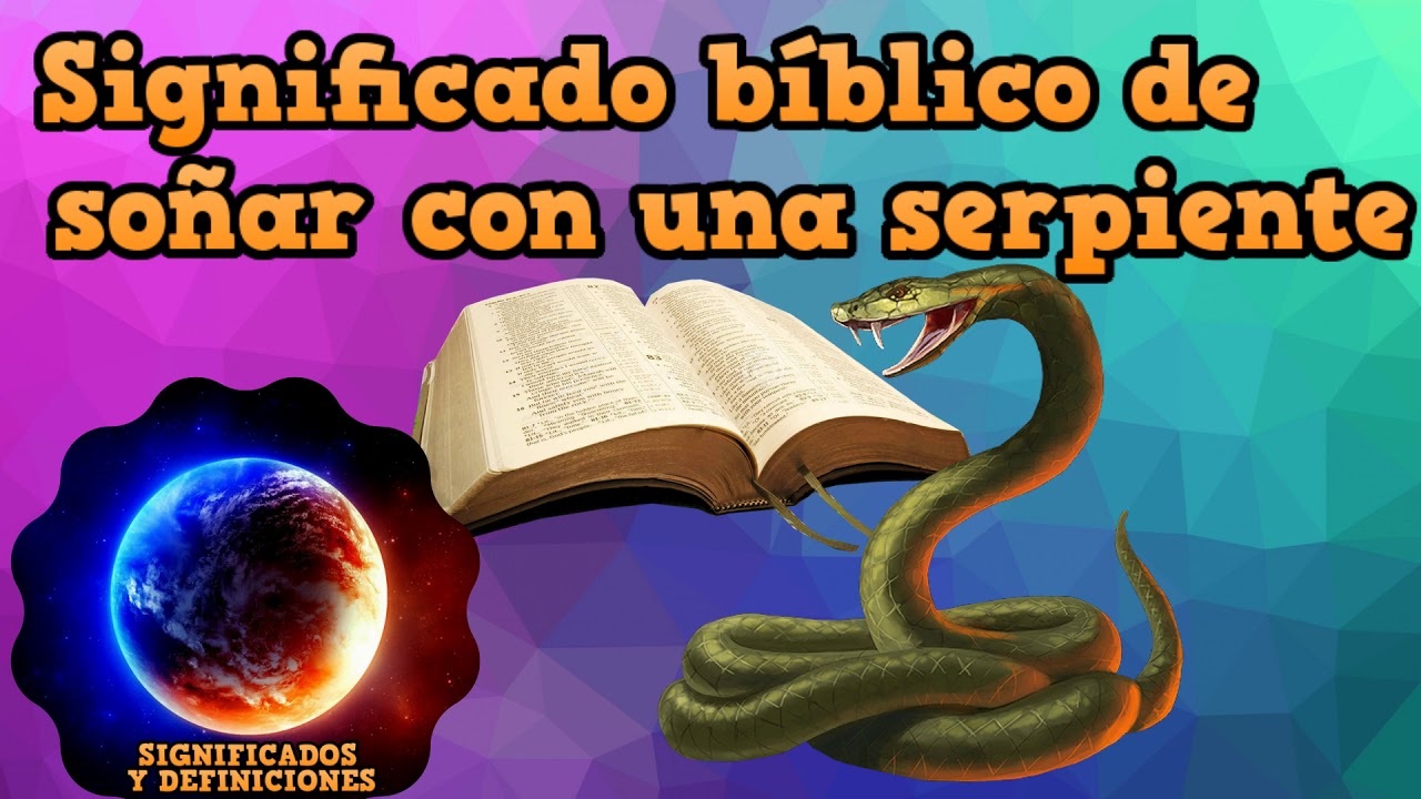 que significa soñar con viboras segun la biblia