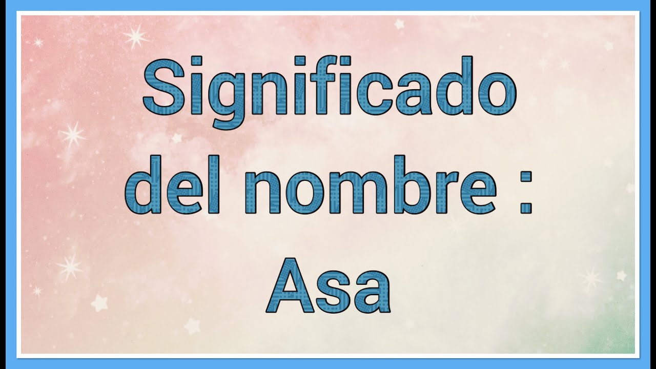 significado de asa en la biblia