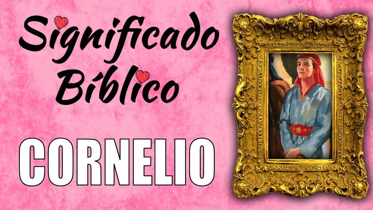 significado de cornelio en la biblia