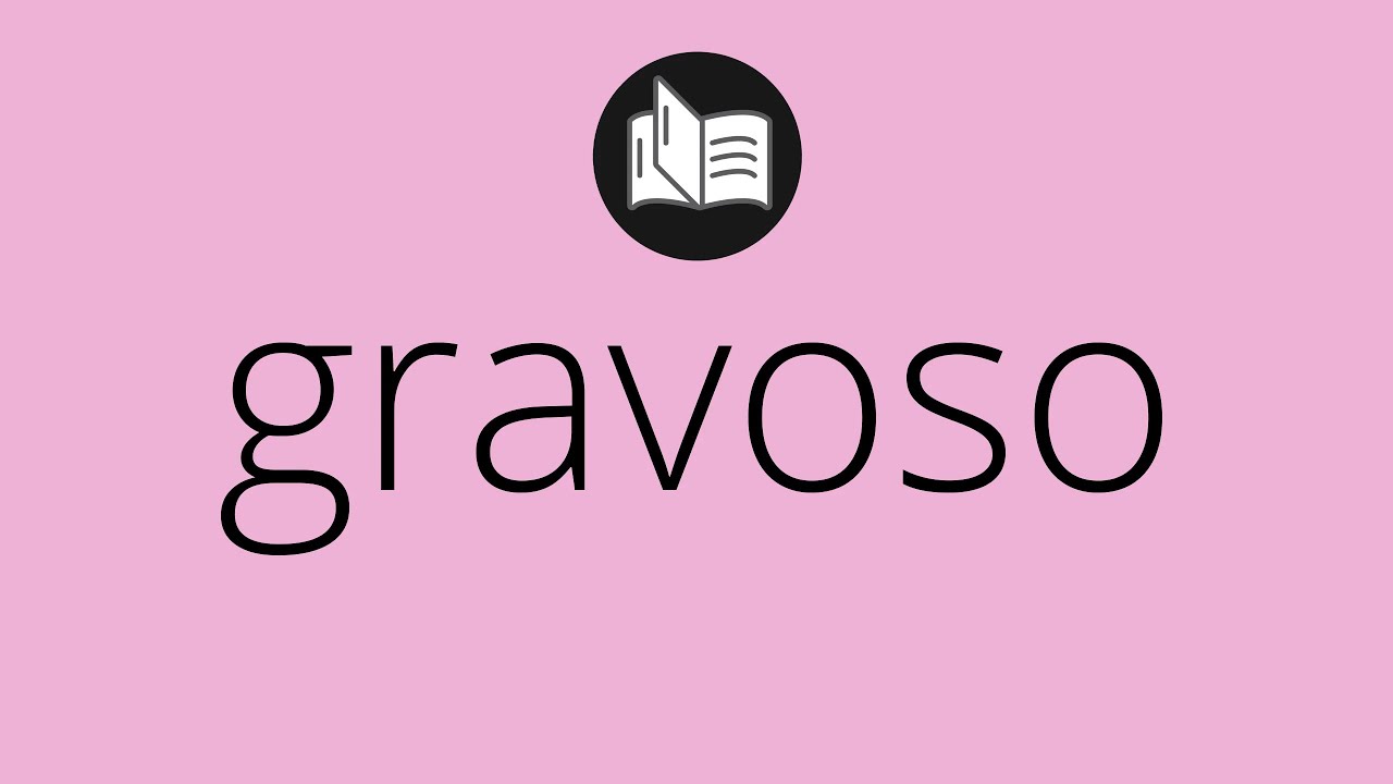 significado de gravoso segun la biblia