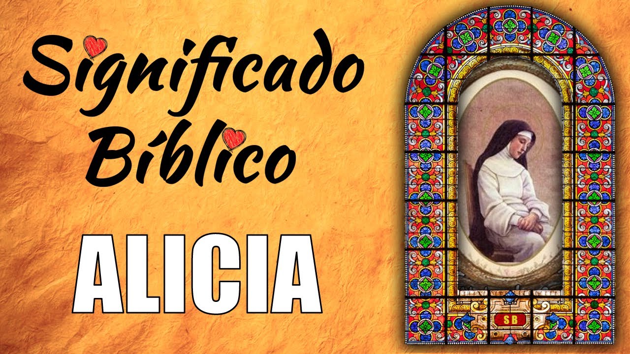 significado del nombre alicia en la biblia