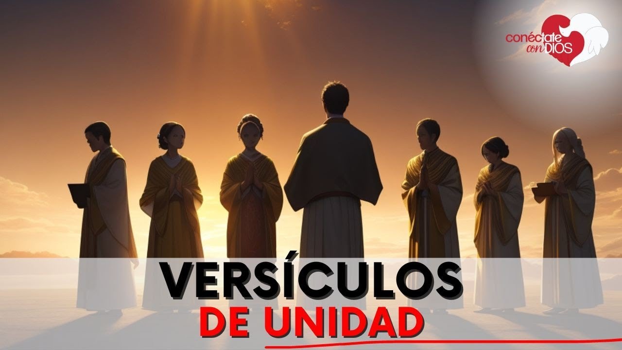 versiculos dela biblia sobre la unidad